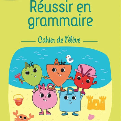 Réussir en grammaire CE2 - Cahier de l'élève (édition 2025) - Librairie Oxford City