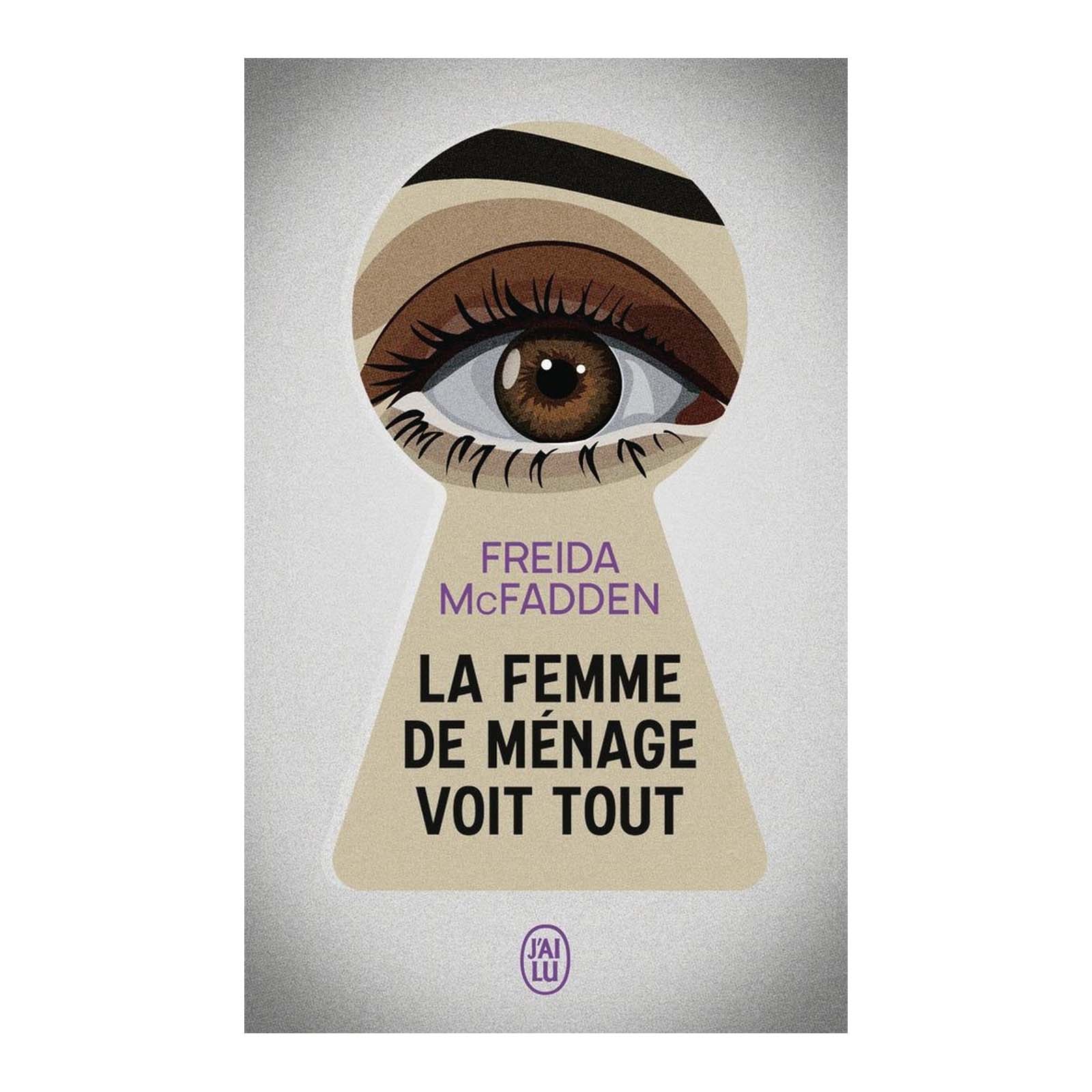 La femme de ménage voit tout par Freida McFadden - Librairie Oxford City