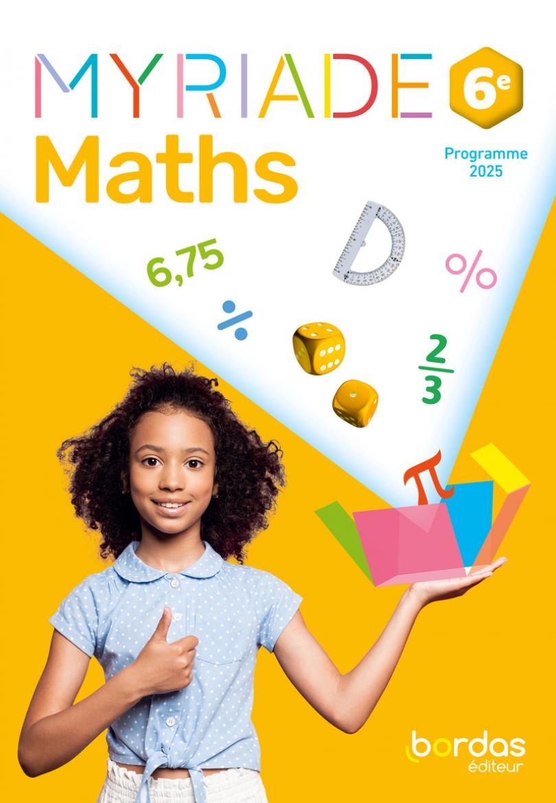 Manuel Myriade Mathématiques 6e édition 2025 Bordas, couverture jaune bleu et rose