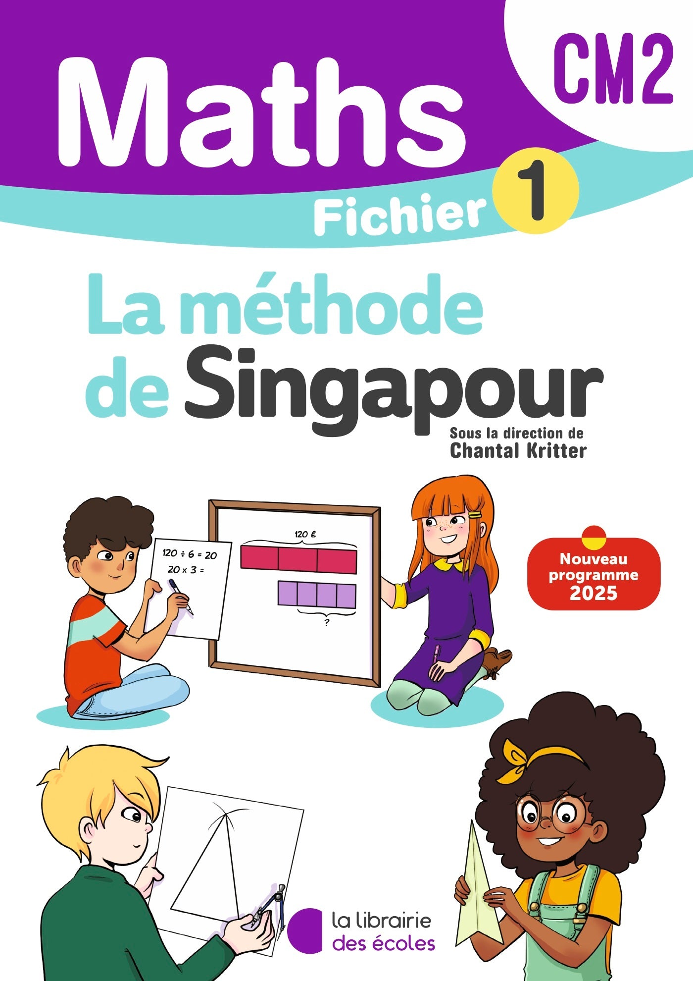 Fichier 1 Mathématiques CM2 Méthode de Singapour, couverture violet et bleu