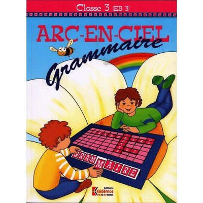Arc en ciel - Cahier de Grammaire - EB3 - Librairie Oxford City