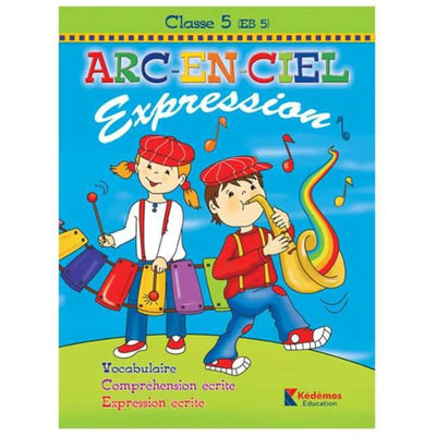 Arc en ciel - Cahier d'Expression - EB5 - Librairie Oxford City