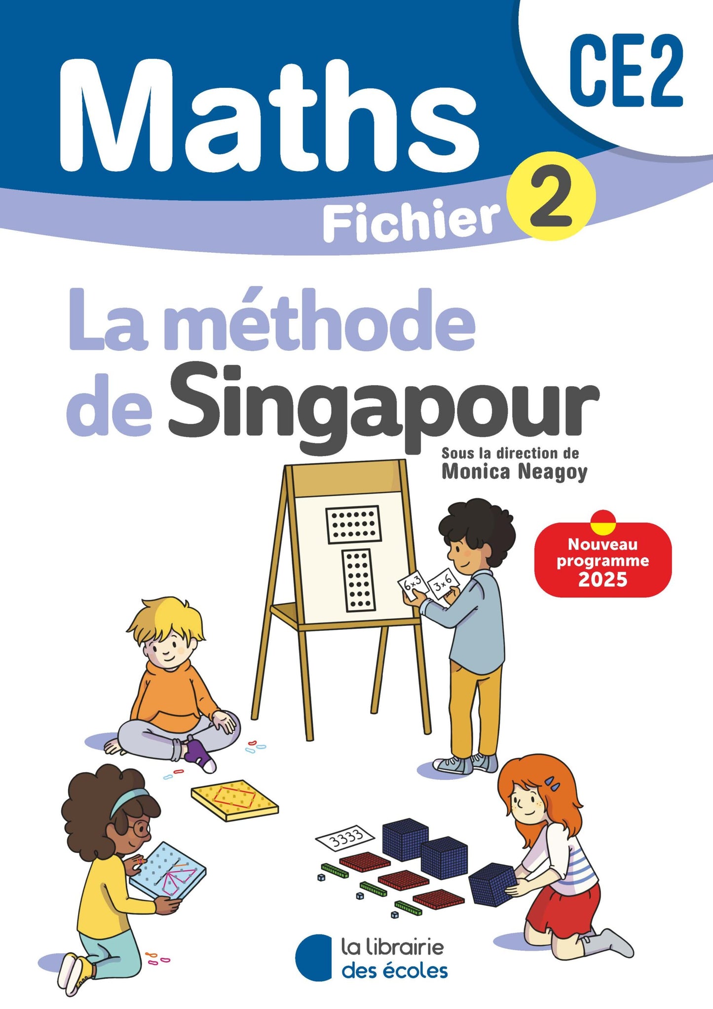 Fichier élève Méthode de Singapour Mathématiques CE2, couverture bleue et jaune