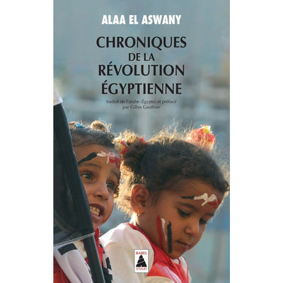 Chroniques de la révolution égyptienne - Poche - Alaa El Aswany - Librairie Oxford City