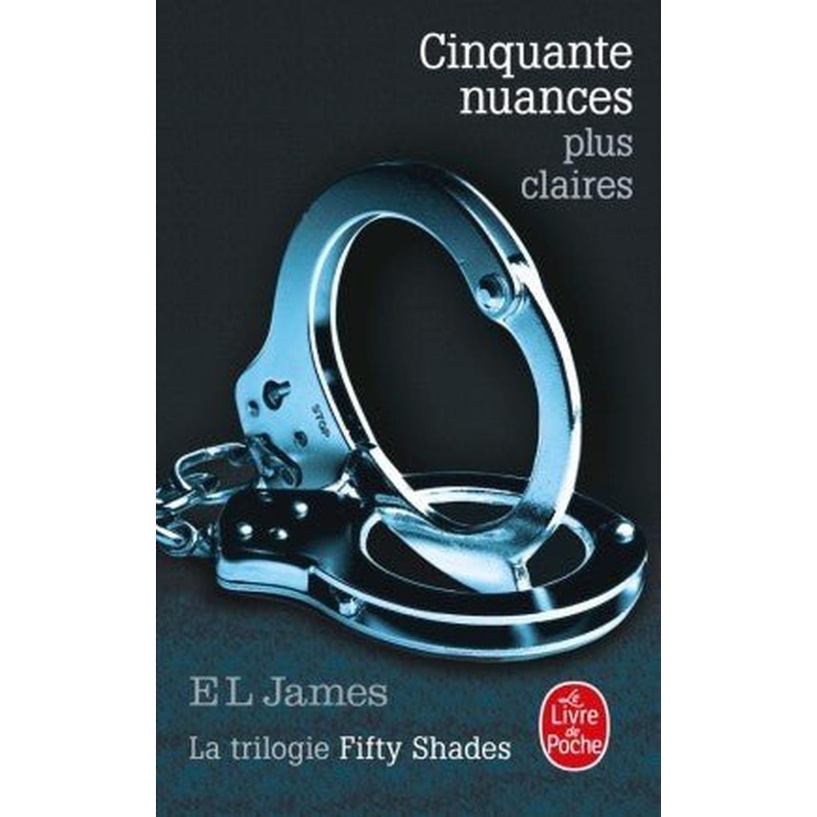 Cinquante nuances plus claire par E.L. James Denyse - Poche - Librairie Oxford City