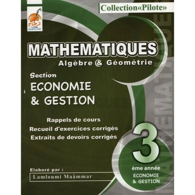 Collection Pilote Mathématiques - 3ème Economie & Gestion - Librairie Oxford City