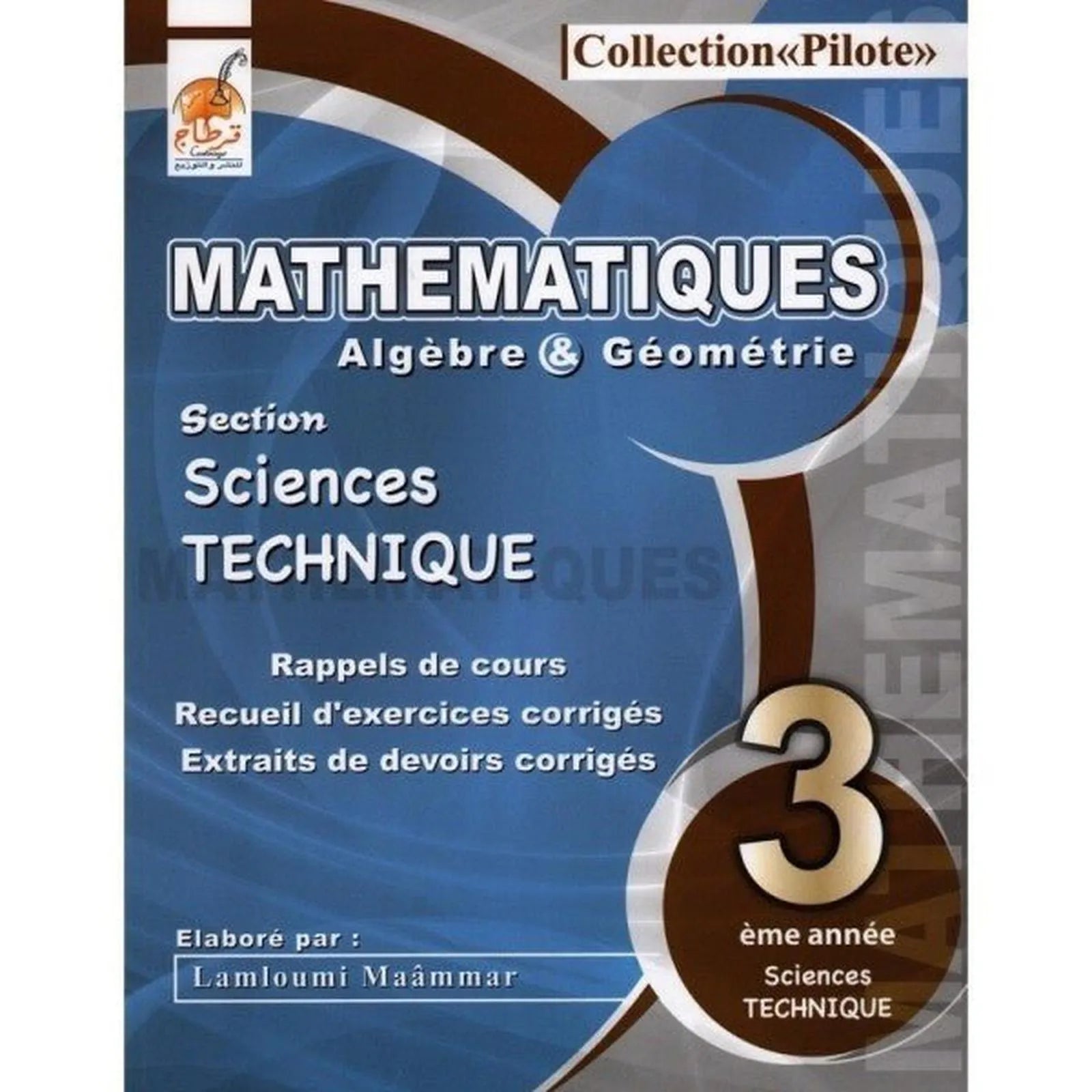 Collection Pilote Mathématiques - 3ème Techniques - Librairie Oxford City