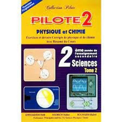 Collection pilote physique - chimie 2ème Sciences - Tome 2 - Librairie Oxford City