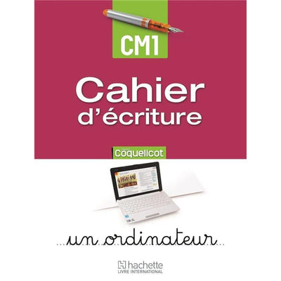 Coquelicot - Français - CM1 - Cahier d'écriture - Librairie Oxford City