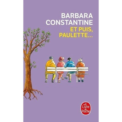 Et puis, Paulette... - Barbara Constantine - Librairie Oxford City