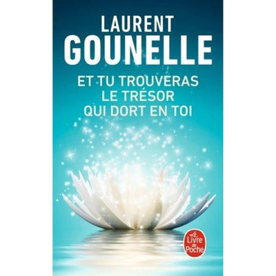Et tu trouveras le trésor qui dort en toi - Poche par Laurent Gounelle - Librairie Oxford City