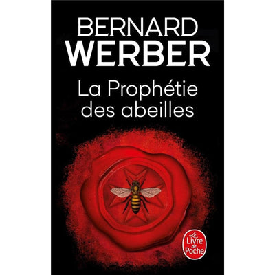 La Prophétie des abeilles - Poche - Bernard Werber - Librairie Oxford City