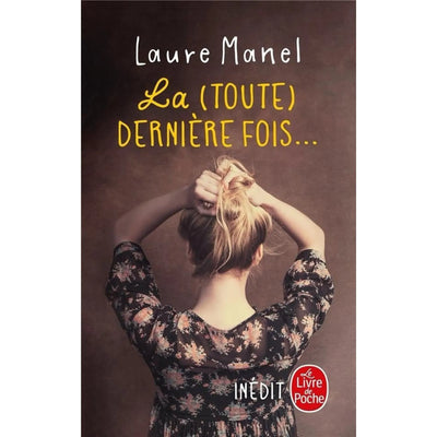 La (toute) dernière fois... - Laure Manel - Librairie Oxford City