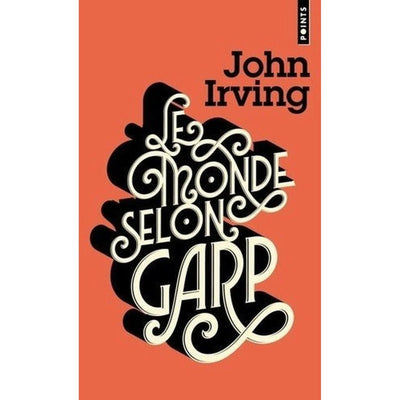 Le monde selon Garp - Poche par John Irving - Librairie Oxford City