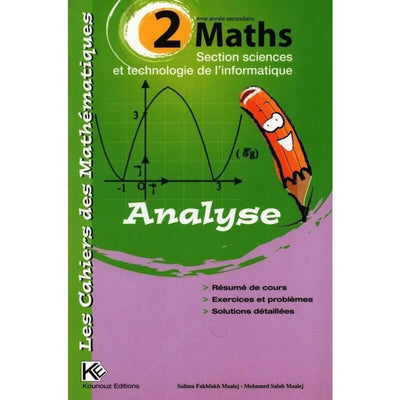 Les Cahiers des Mathématiques - 2éme Sciences et Informatique - Librairie Oxford City