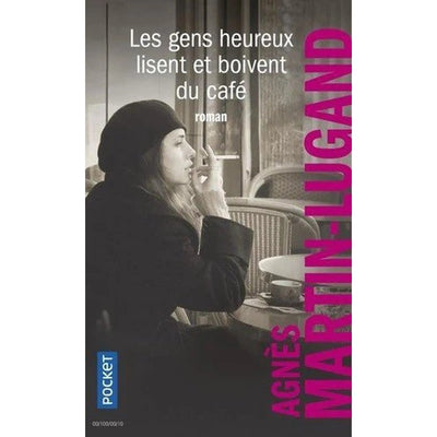 Les gens heureux lisent et boivent du café - Poche - Agnès Martin - Lugand - Librairie Oxford City