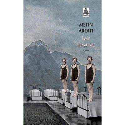 Loin des bras - Poche - Metin Arditi - Librairie Oxford City