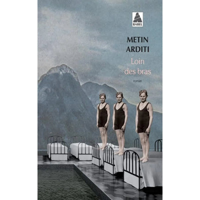 Loin des bras - Poche - Metin Arditi - Librairie Oxford City