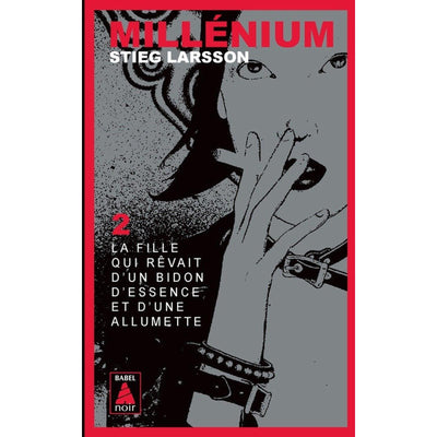 Millénium Tome 2 - Poche - La fille qui rêvait d'un bidon d'essence et d'une allumette Stieg Larsson - Librairie Oxford City
