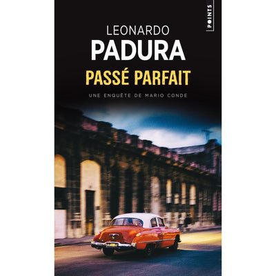 Passé parfait - Poche par Leonardo Padura - Librairie Oxford City