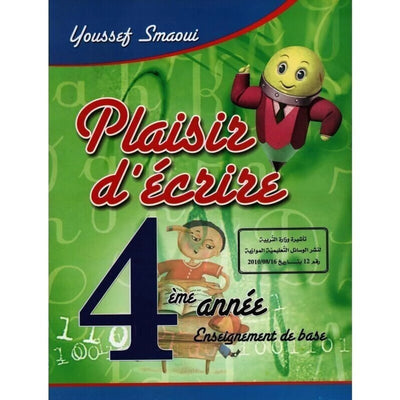 Plaisir d'écrire (4éme année) - Librairie Oxford City