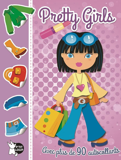 Pretty girls: Avec plus de 90 autocollants - Librairie Oxford City