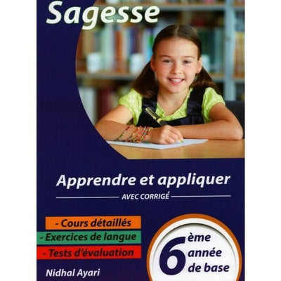 Sagesse Apprendre et appliquer - 6 éme - Librairie Oxford City