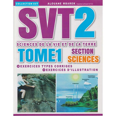 SVT 2ème Section Sciences - Tome 1 - Librairie Oxford City